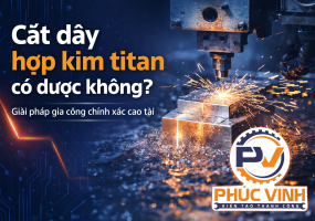 Cắt dây hợp kim titan có được không?