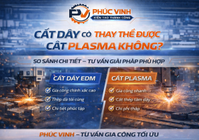 Cắt Dây Có Thay Thế Được Cắt Plasma Không?