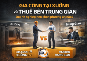 So sánh gia công tại xưởng và thuê bên trung gian – Doanh nghiệp nên chọn phương án nào?