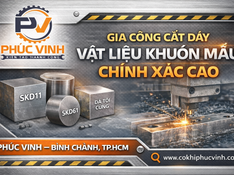 Gia Công Cắt Dây Vật Liệu Khuôn Mẫu Có Khó Không?
