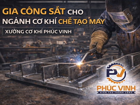 Gia công sắt cho ngành cơ khí chế tạo máy – Yêu cầu kỹ thuật và giải pháp tối ưu